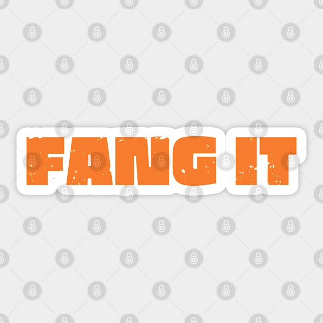Fang It Sticker by Timeless Chaos